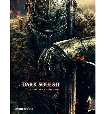 Cover for Future Press · Dark Souls II Collector's Edition Guide (Book) (2014)