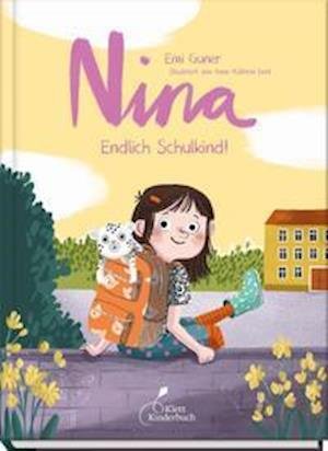 Cover for Emi Gunér · Nina - Endlich Schulkind! (Hardcover Book) (2022)