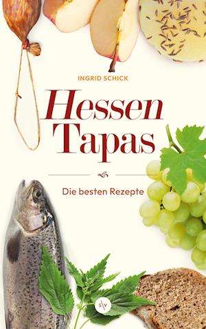 Cover for Ingrid Schick · Hessen-Tapas (Bok) (2024)