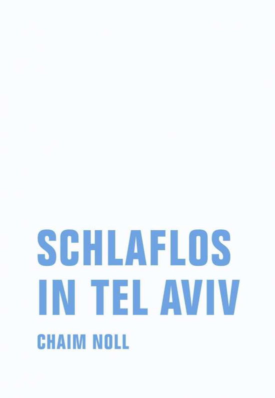 Cover for Noll · Schlaflos in Tel Aviv (Book)