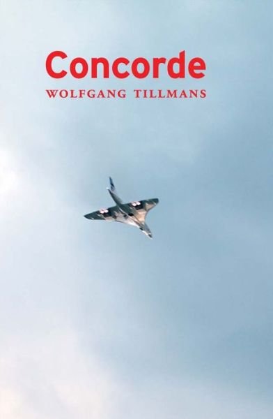 Cover for Wolfgang Tillmans · Wolfgang Tillmans - Concorde (Pocketbok) (2025)