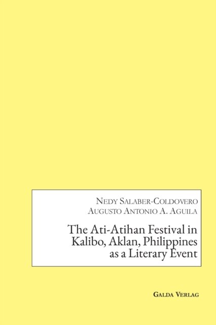 Cover for Nedy Salaber-Coldovero · The Ati-Atihan Festival in Kalibo, Aklan, Philippines as a Literary Event (Paperback Book) (2021)