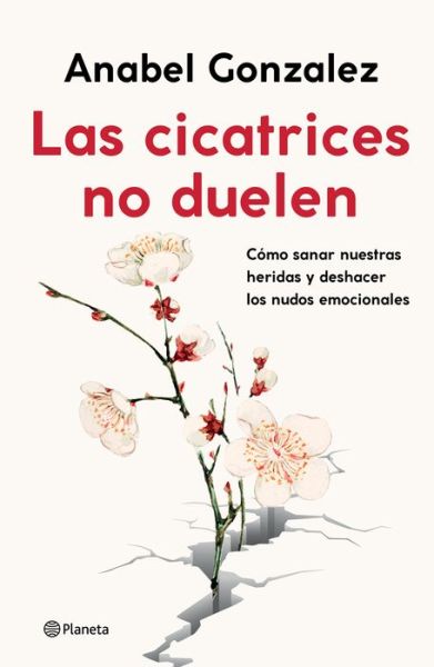 Cover for Planeta Publishing Corp · Las Cicatrices No Duelen (Paperback Book) (2022)