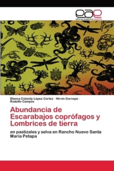Cover for Blanca Esbeidy Lopez Cortez · Abundancia de Escarabajos coprofagos y Lombrices de tierra (Pocketbok) (2020)