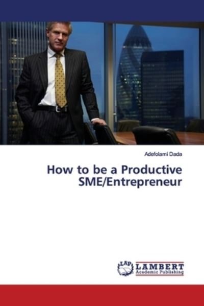 Cover for Dada · How to be a Productive SME / Entrepr (Book) (2019)