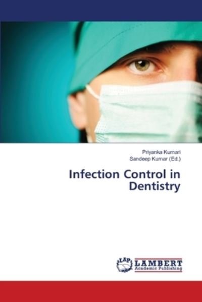 Infection Control in Dentistry - Kumari - Libros -  - 9786139869671 - 17 de diciembre de 2018