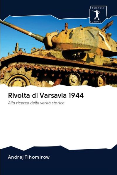 Cover for Andrej Tihomirow · Rivolta di Varsavia 1944 (Paperback Book) (2020)