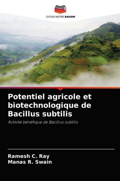 Cover for Ramesh C Ray · Potentiel agricole et biotechnologique de Bacillus subtilis (Paperback Book) (2021)