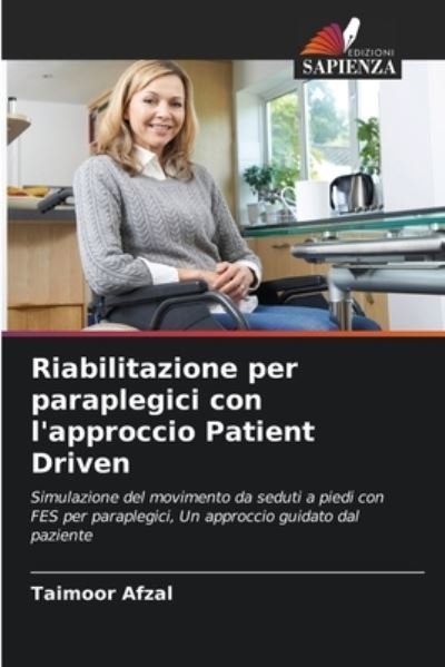 Cover for Taimoor Afzal · Riabilitazione per paraplegici con l'approccio Patient Driven (Pocketbok) (2021)