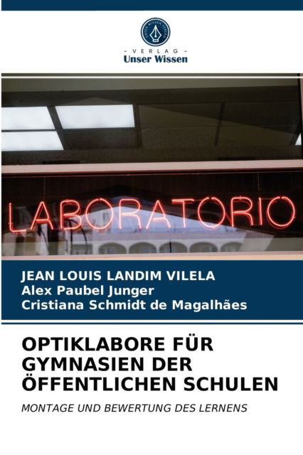 Cover for Jean Louis Landim Vilela · Optiklabore Fur Gymnasien Der OEffentlichen Schulen (Paperback Book) (2021)