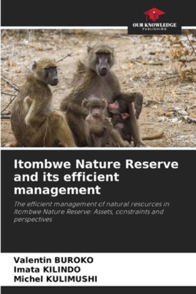Cover for Valentin Buroko · Itombwe Nature Reserve and its efficient management (Paperback Book) (2021)