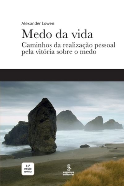 Cover for Summus · Medo Da Vida: Caminhos Da RealizaÇÃo Pessoal Pela VitÓria Sobre O Medo (Taschenbuch) (2022)