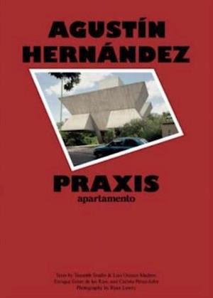 Cover for Agustin Hernandez · Praxis (Hardcover Book) (2020)