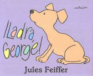 Ladra, George! - Jules Feiffer - Książki - Entredos - 9788412205671 - 1 marca 2021