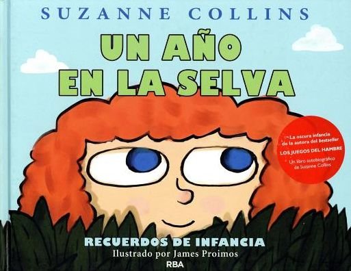 Cover for Suzanne Collins · Un Año en La Selva (Innbunden bok) [Spanish, 1º Ed. 1ª Imp. edition] (2014)