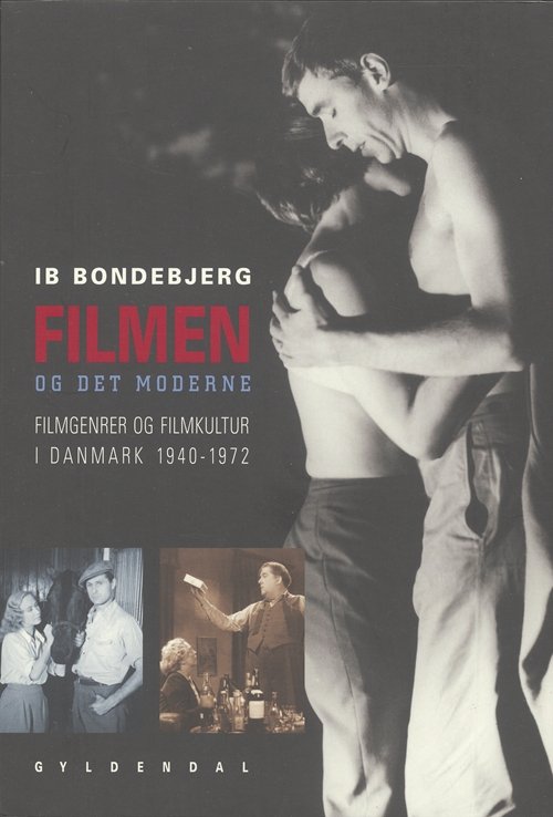 Cover for Ib Bondebjerg · Filmen og det moderne (Hæftet bog) [1. udgave] (2005)