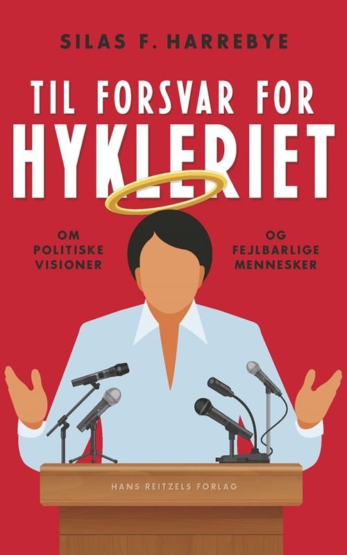 Cover for Silas Fehmerling Harrebye · Til forsvar for hykleriet (Sewn Spine Book) [1er édition] (2022)