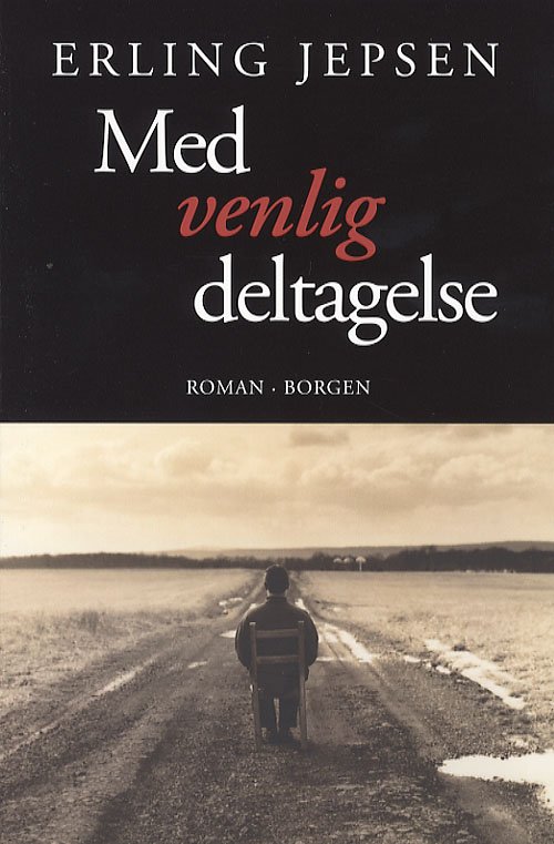 Cover for Erling Jepsen · Med venlig deltagelse (Heftet bok) [1. utgave] (2006)