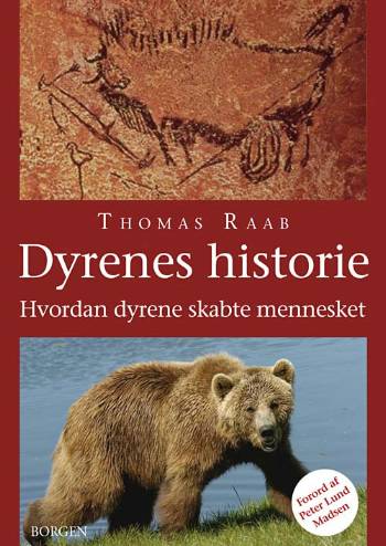 Cover for Thomas Raab · Dyrenes historie (Sewn Spine Book) [1st edition] (2008)