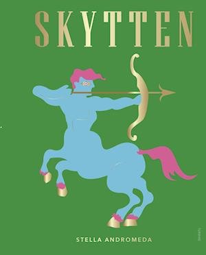 Cover for Stella Andromeda · Skytten (Hardcover bog) [1. udgave] (2024)