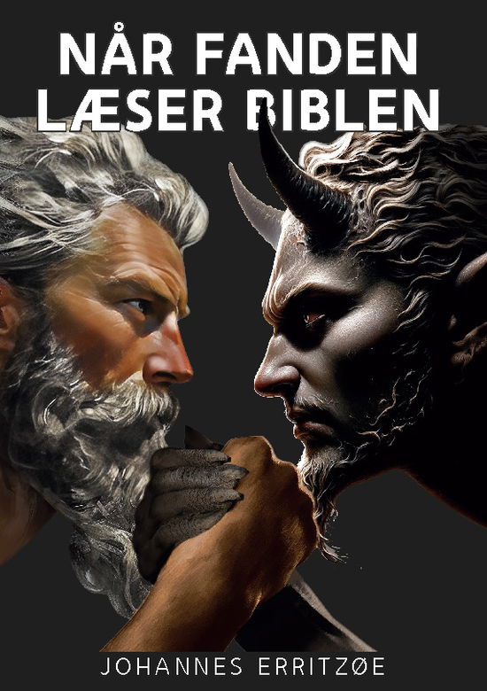 Johannes Erritzøe; Johannes Erritzøe · Når Fanden læser Biblen (Paperback Book) [2. wydanie] (2024)