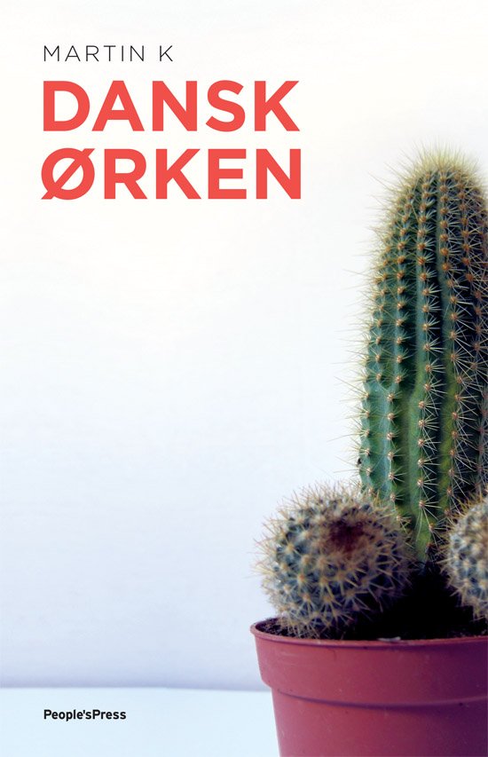 Cover for Martin K · Dansk ørken (Gebundenes Buch) [1. Ausgabe] [Hardback] (2011)