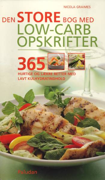 Cover for Nicola Graimes · Den store bog med Low-Carb opskrifter (Spiral Book) [1. wydanie] (2006)