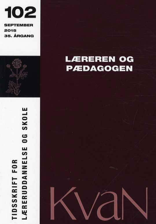 Cover for Jan Kampmann m.fl. · KvaN 102 - Læreren og pædagogen (Sewn Spine Book) [1th edição] (2015)