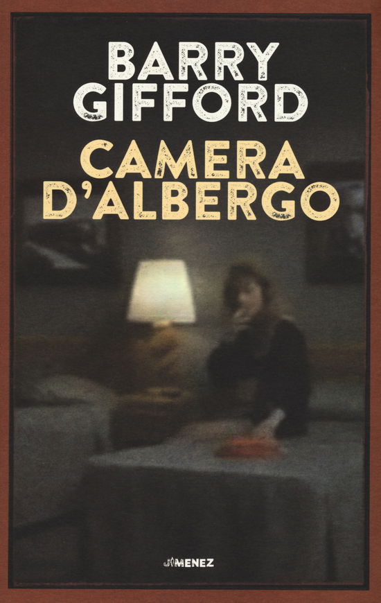 Cover for Barry Gifford · Camera D'albergo. Nuova Ediz. (Book)