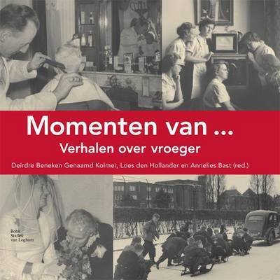 Cover for D L Kolmer · Momenten Van...: Verhalen Over Vroeger (Inbunden Bok) (2008)