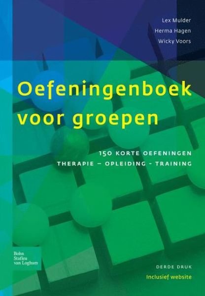 Cover for H D L Hagen · Oefeningenboek Voor Groepen: 150 Korte Oefeningen: Therapie, Opleiding En Training (Paperback Book) [3rd 2010 edition] (2010)