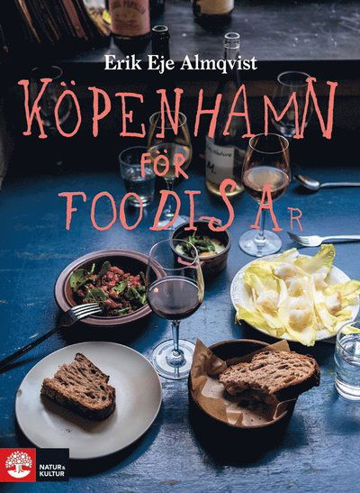 Cover for Erik Eje Almqvist · Köpenhamn för foodisar (ePUB) (2018)