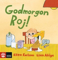 Cover for Lisen Adbåge · Godmorgon, Roj! (ePUB) (2021)