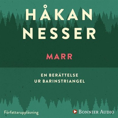 Marr - Håkan Nesser - Äänikirja - Bonnier Audio - 9789173484671 - perjantai 28. toukokuuta 2010