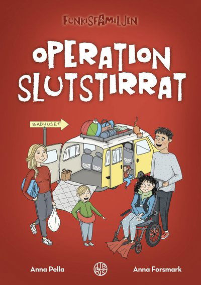 Cover for Anna Pella · Funkisfamiljen: Operation slutstirrat (Bound Book) (2018)