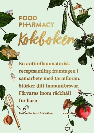 Cover for Mia Clase Lina Nertby Aurell · Food Pharmacy : kokboken (PDF) (2017)