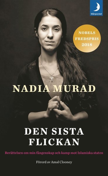 Cover for Nadia Murad · Den sista flickan : berättelsen om min fångenskap och kamp mot Islamiska staten (Pocketbok) (2019)