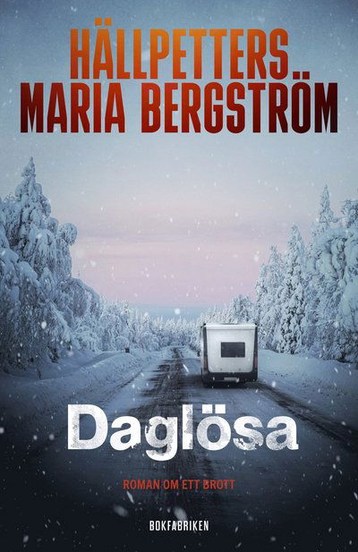 Hällpetters Maria Bergström · Daglösa (Taschenbuch) (2025)