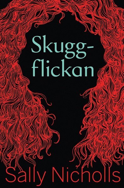Cover for Sally Nicholls · Skuggflickan (Buch) (2017)