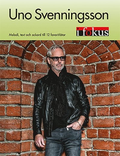 I Fokus: Uno Svenningsson I Fokus - Birgitta Sacilotto - Books - Notfabriken - 9789188181671 - February 16, 2018