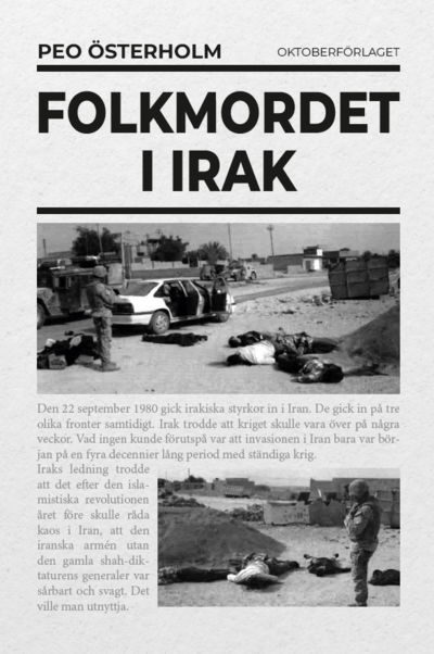 Folkmordet i Irak - Peo Österholm - Books - Oktoberförlaget - 9789198838671 - January 23, 2023