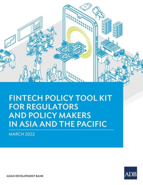 Cover for Asian Development Bank · Fintech Policy Tool Kit for Regulators and Policy Makers in Asia and the Pacific (Pocketbok) (2022)