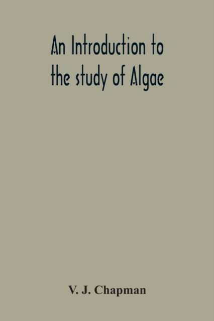 Cover for V J Chapman · An Introduction To The Study Of Algae (Paperback Book) (2020)