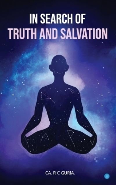 Cover for Ca R C Guria · In Search of Truth and Salvation (Paperback Bog) (2023)