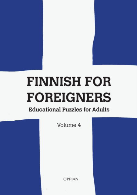 Cover for Katja Parssinen · Finnish For Foreigners: Educational Puzzles for Adults Volume 4 (Paperback Book) (2020)