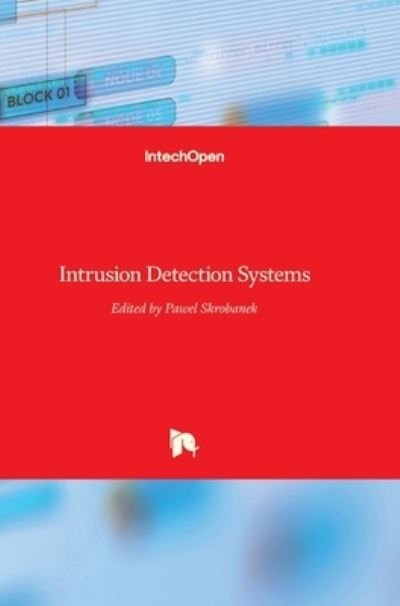 Cover for Pawel Skrobanek · Intrusion Detection Systems (Hardcover Book) (2011)