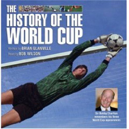 * History Of The World Cup - Bob Wilson - Musik - NAXOS - 9789626342671 - 22. april 2002