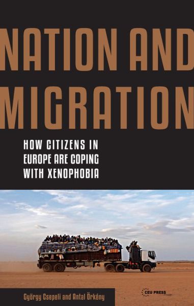 Cover for Csepeli · Nation and Migration: How Citizens in Europe Are Coping with Xenophobia (Inbunden Bok) (2020)