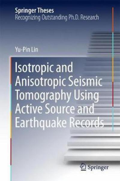 Cover for Lin · Isotropic and Anisotropic Seismic Tomography Using Active Source and Earthquake (Buch) [1st ed. 2018 edition] (2017)