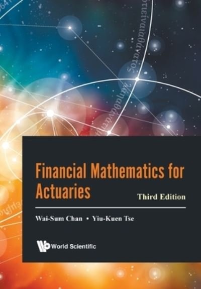 Cover for Wai-Sum Chan · Financial Mathematics For Actuaries (Pocketbok) [Third edition] (2021)